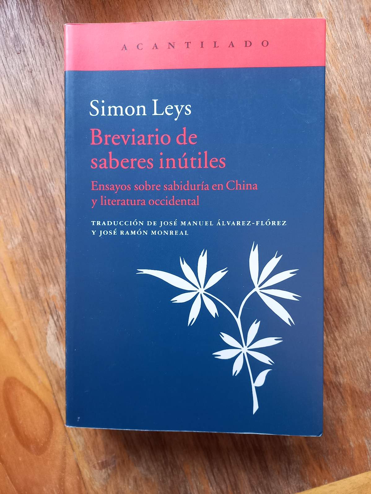 Breviario De Saberes Inútiles. Ensayos Sobre Sabiduría En China Y Literatura Occidental